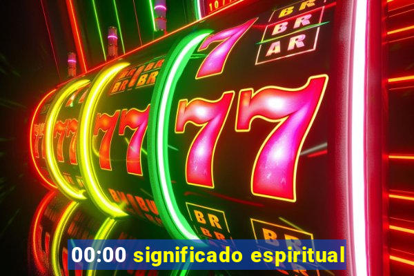 00:00 significado espiritual